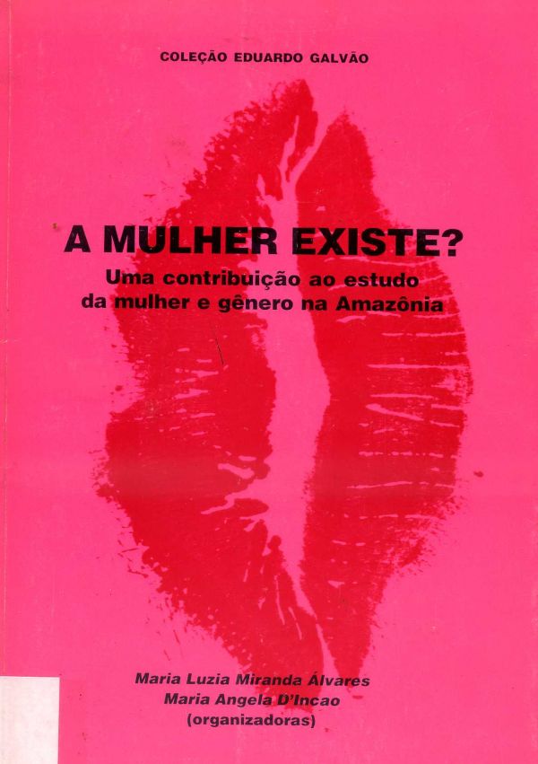 Mulher existe, A 
